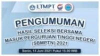 LINK Https //pengumuman-sbmptn.ltmpt.ac.id/ Cek Pengumuman Hasil SBMPTN 2021 Mulai 14 Juni 2021