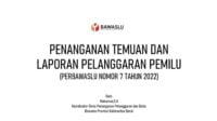 20221212_182111 Materi Perbawaslu No 7 Tahun 2022