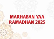 Marhaban_Yaa_Ramadhan_2025 Marhaban Yaa Ramadhan 2025