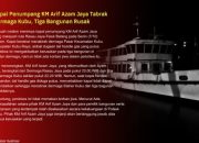 Kapal Penumpang KM Arif Azam Jaya Tabrak Dermaga Kubu, Tiga Bangunan Rusak