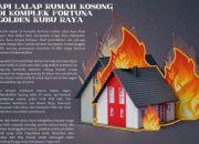 Api Lalap Rumah Kosong di Komplek Fortuna Golden Kubu Raya
