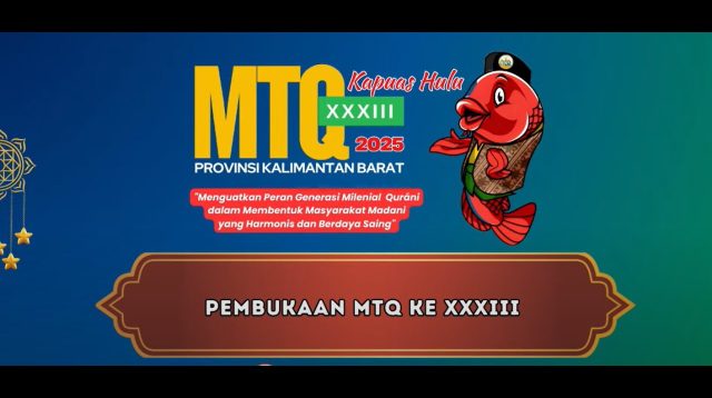 Tonton Ulang Live Pembukaan MTQ XXXIII Tingkat Provinsi Kalbar di Kapuas Hulu Disini