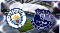 Manchester City vs Everton, Sumber Foto : Istimewa Manchester City vs Everton, Sumber Foto : Istimewa