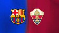 Barcelona vs Elche, Sumber Foto : Fc Barcelona Barcelona vs Elche, Sumber Foto : Fc Barcelona